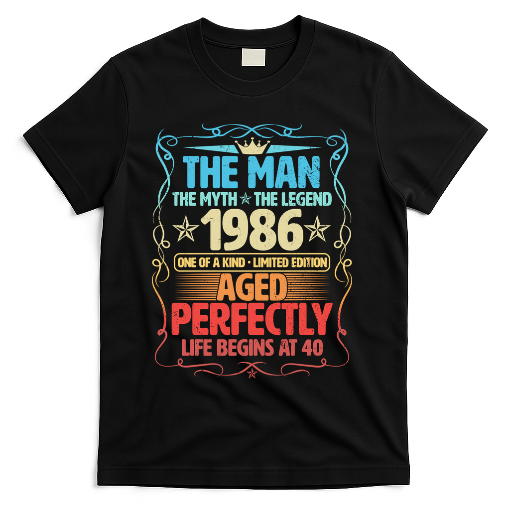 40th Birthday The Man The Myth The Legend 1986 One Of A Kind Limited Edition T-Shirt - Black