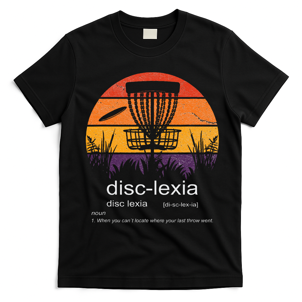 Disc Golf disclexia disc golf meme funny disc golf T-Shirt - Black