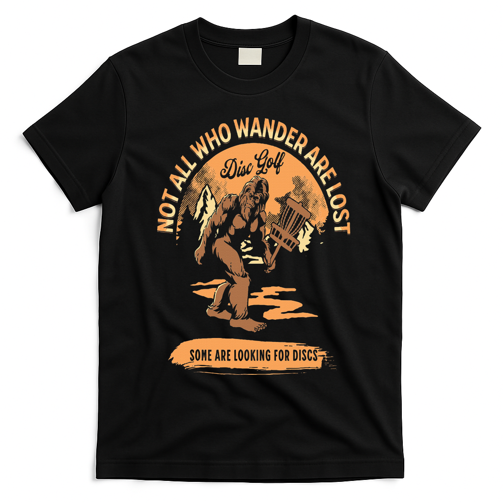 Disc Golf Not All Who Wander Are Lost Funny Sarcastic T-Shirt - Black