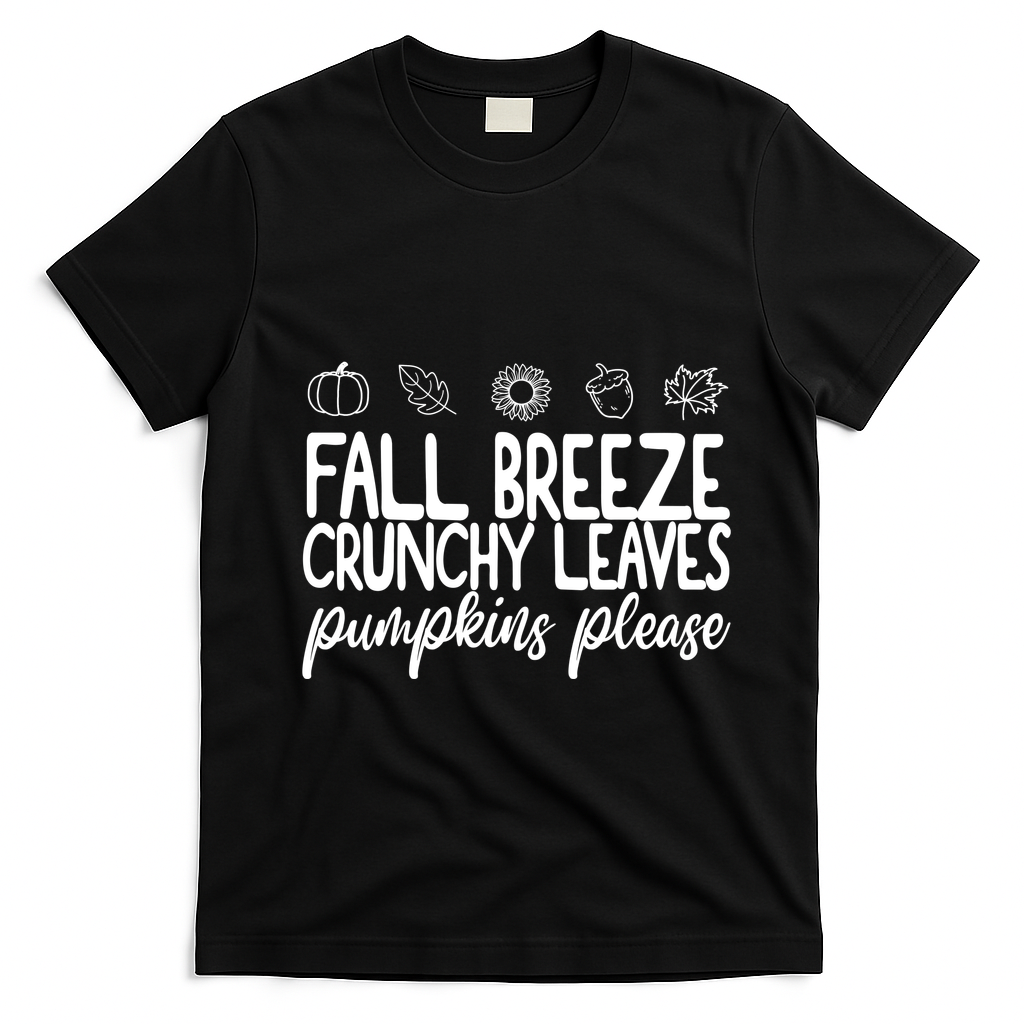 Fall Breeze Crunchy Leaves Pumpkins Please T-Shirt - Black