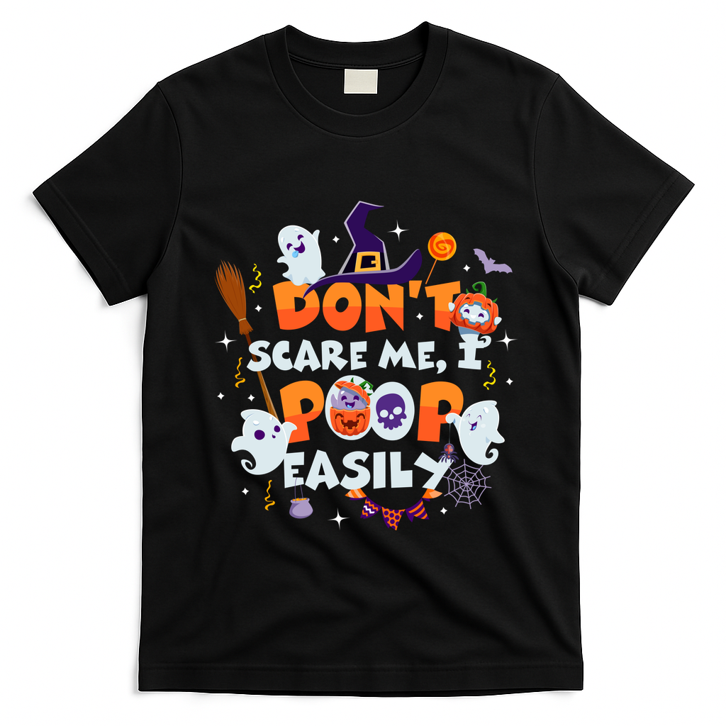 Funny Halloween Dont Scare Me I Poop Easily T-Shirt - Black