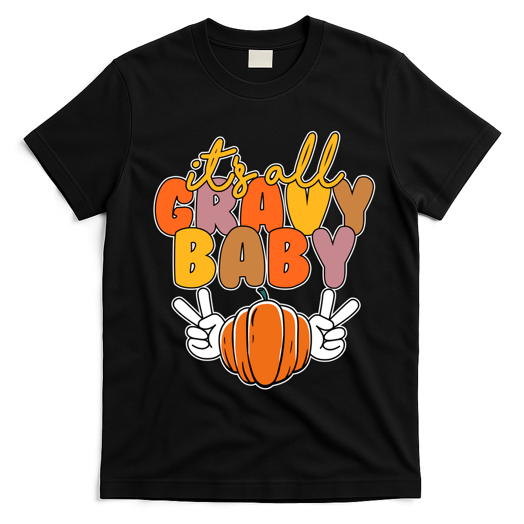 Its All Gravy Baby Pumpkin Fall Funny T-Shirt - Black