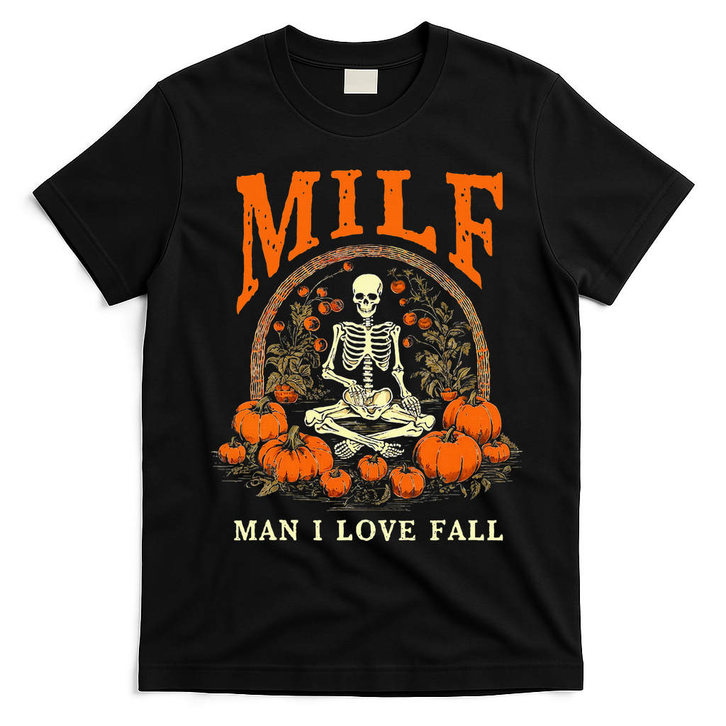 MILF Man I Love Fall Funny Skeleton Pumpkin Halloween T-Shirt - Black
