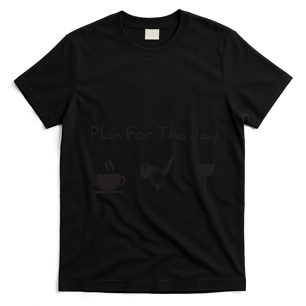 Plan For The Day Coffee Golf Wine T-Shirt - Black