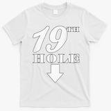 19th Hole With Arrow Funny Golfer Joke T-Shirt - White