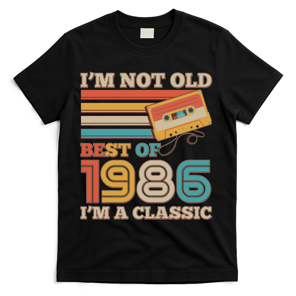 40th 1986 Birthday Retro I'm Not Old I'm A Classic Best Of Cassette Tape  T-Shirt - Black