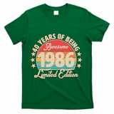 40th Birthday 40 Years Of Being Awesome 1986 Limited Edition T-Shirt - Green