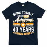 40th Birthday Being Totally Awesome Since 1986 Special Edition  T-Shirt - Navy