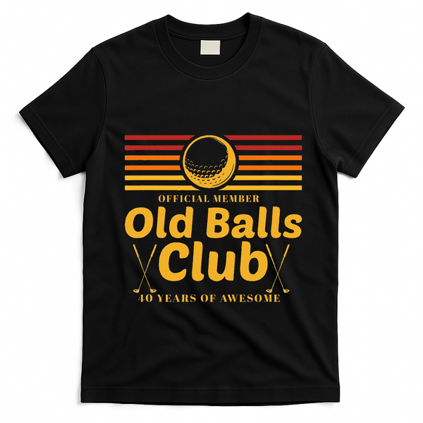 40th Birthday Funny Golf Old Balls Club Member Golfer T-Shirt - Black