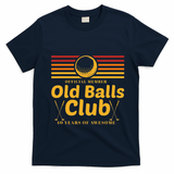 40th Birthday Funny Golf Old Balls Club Member Golfer T-Shirt - Navy Blue