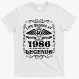 40th Birthday Life Begins At 40 Born In 1986 The Year Of Legends T-Shirt - White