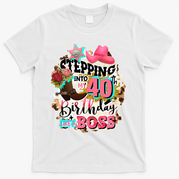 40th Birthday Like A Boss Rodeo Cowboy Funny Cute T-Shirt - White