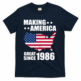 40th Birthday Making American Great Since 1986 T-Shirt - Navy