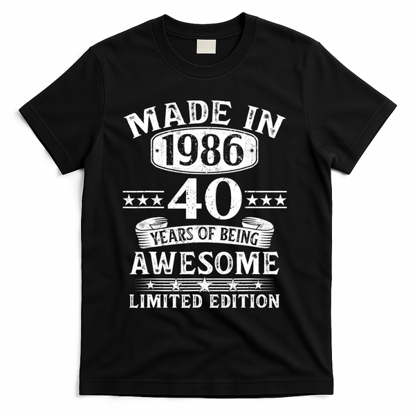 40th Birthday Made In 1986 40 Years Of Being Awesome Limited Edition T-Shirt - Black