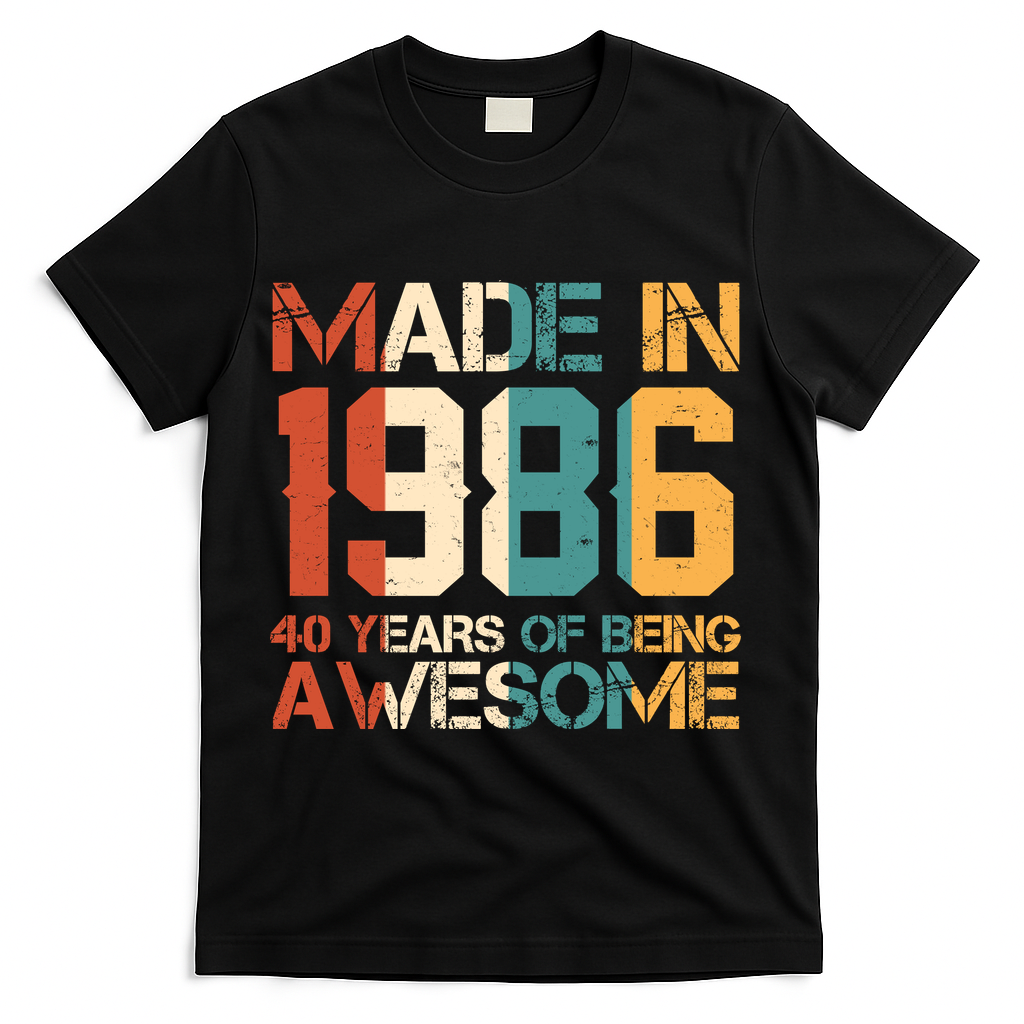 40th Birthday Made In 1986 40 Years Of Being Awesome T-Shirt - Black