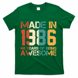 40th Birthday Made In 1986 40 Years Of Being Awesome T-Shirt - Green