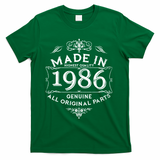 40th Birthday Made In 1986 Highest Quality Genuine All Original Parts T-Shirt - Green
