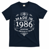 40th Birthday Made In 1986 Highest Quality Genuine All Original Parts T-Shirt - Navy
