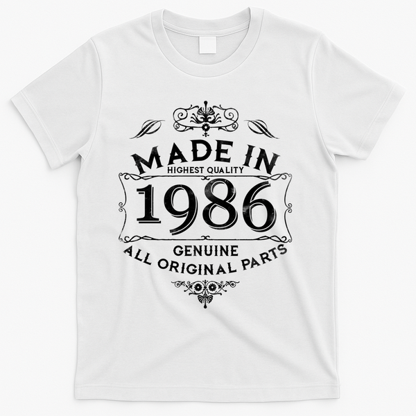 40th Birthday Made In 1986 Highest Quality Genuine All Original Parts T-Shirt - White