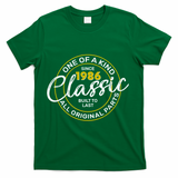 40th Birthday One Of A Kind Since 1986 Classic Built To Last All Original Parts  T-Shirt - Green