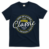 40th Birthday One Of A Kind Since 1986 Classic Built To Last All Original Parts  T-Shirt - Navy