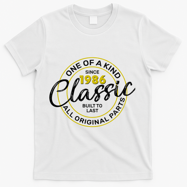 40th Birthday One Of A Kind Since 1986 Classic Built To Last All Original Parts  T-Shirt - White