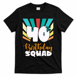 40th Birthday Squad 40 Years Old T-Shirt - Black