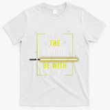 40th Birthday Tee May The 40th Be With You fortieth Birthday T-Shirt - White