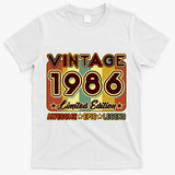 40th Birthday Vintage 1986 Limited Edition Awesome Epic Legend T-Shirt - White