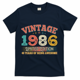 40th Birthday Vintage 1986 Limited Edition 40 Years Of Being Awesome T-Shirt - Navy