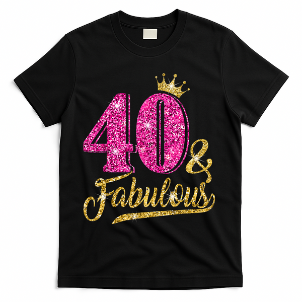 40 Years Old Gift 40 & Fabulous 40th Birthday Pink Crown T-Shirt - Black