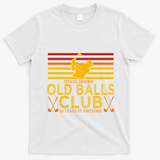 50th Birthday Funny Golf Old Balls Club Member T-Shirt - White