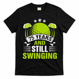 75 Years And Still Swinging 75th Birthday Golf T-Shirt - Black