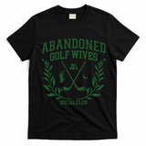 Abandoned Golf Wives Social Club Retro Golf Gift For Women T-Shirt - Black