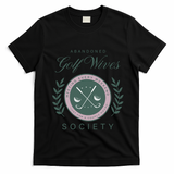 Abandoned Golf Wives Society Gift T-Shirt - Black