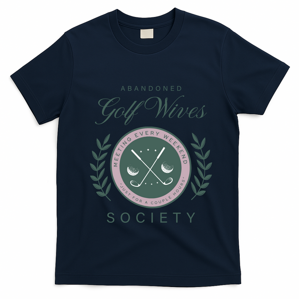 Abandoned Golf Wives Society Gift T-Shirt - Navy Blue