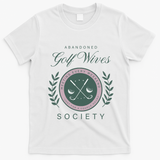 Abandoned Golf Wives Society Gift T-Shirt - White