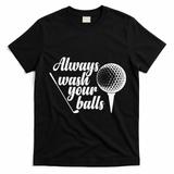 Always Wash Your Balls Golf Trendsport T-Shirt - Black