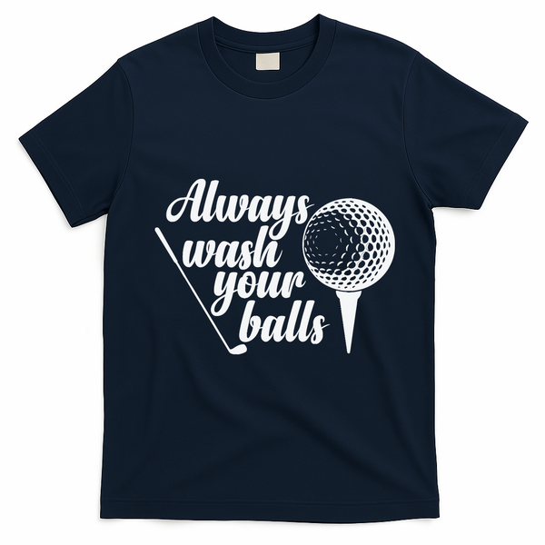 Always Wash Your Balls Golf Trendsport T-Shirt - Navy Blue