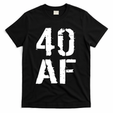 40 AF 40th Birthday T-Shirt - Black