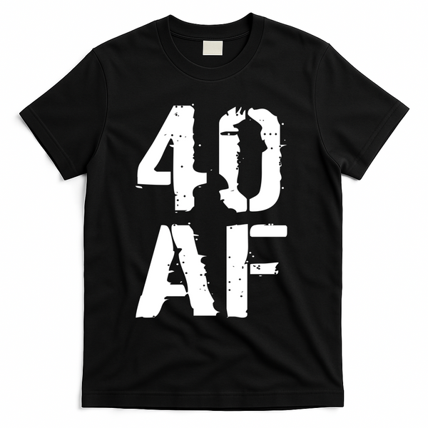 40 AF 40th Birthday T-Shirt - Black