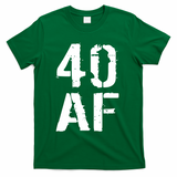 40 AF 40th Birthday T-Shirt - Green