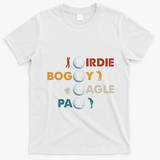 Birdie Bogey Eagle Par Beer Funny Golf Golfing Golfer Gift T-Shirt - White