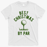 Best Christmas By Par Golf T-Shirt - White