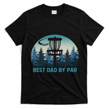 Best Dad By Par Funny Disc Golf Frisbee Golfer Father's Day T-Shirt - Black