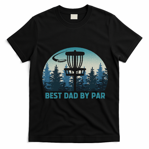 Best Dad By Par Funny Disc Golf Frisbee Golfer Father's Day T-Shirt - Black