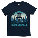 Best Dad By Par Funny Disc Golf Frisbee Golfer Fathers Day T-Shirt - Navy Blue
