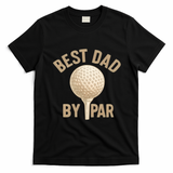 Best Dad By Par - Perfect Father's Day Gift T-Shirt - Black