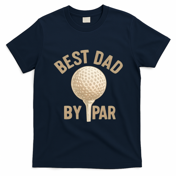 Best Dad By Par - Perfect Father's Day Gift T-Shirt - Navy Blue