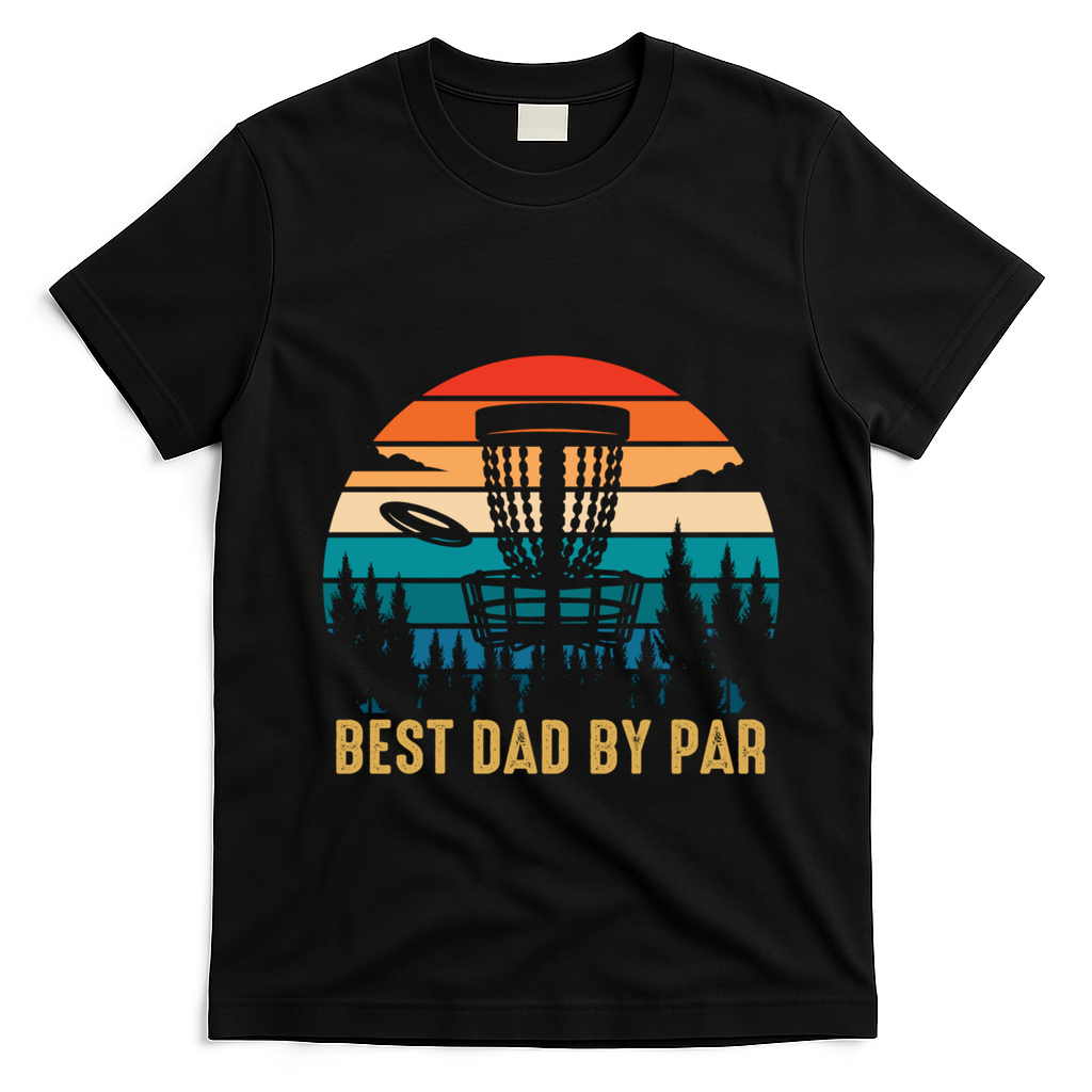 Best Dad By Par Funny Disc Golfing Dad Meaningful Gift T-Shirt - Black